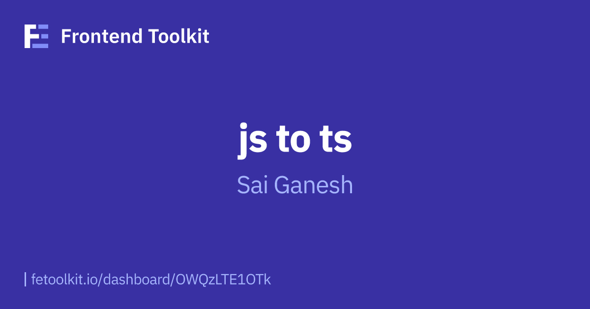 js to ts - Frontend Toolkit
